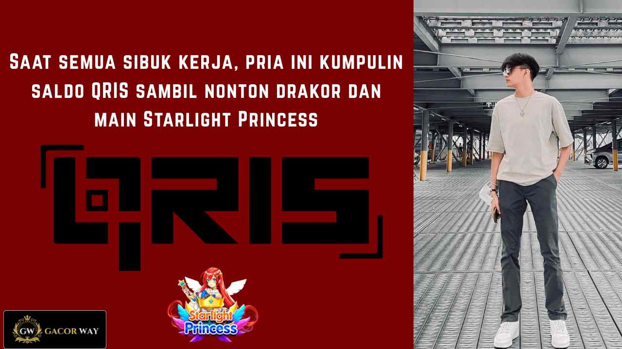 Saat semua sibuk kerja, pria ini kumpulin saldo QRIS sambil nonton drakor dan main Starlight Princess